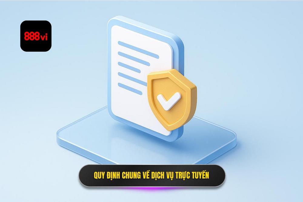2.quy định Chung Về Việc Sử Dụng Dịch Vụ Trực Tuyến