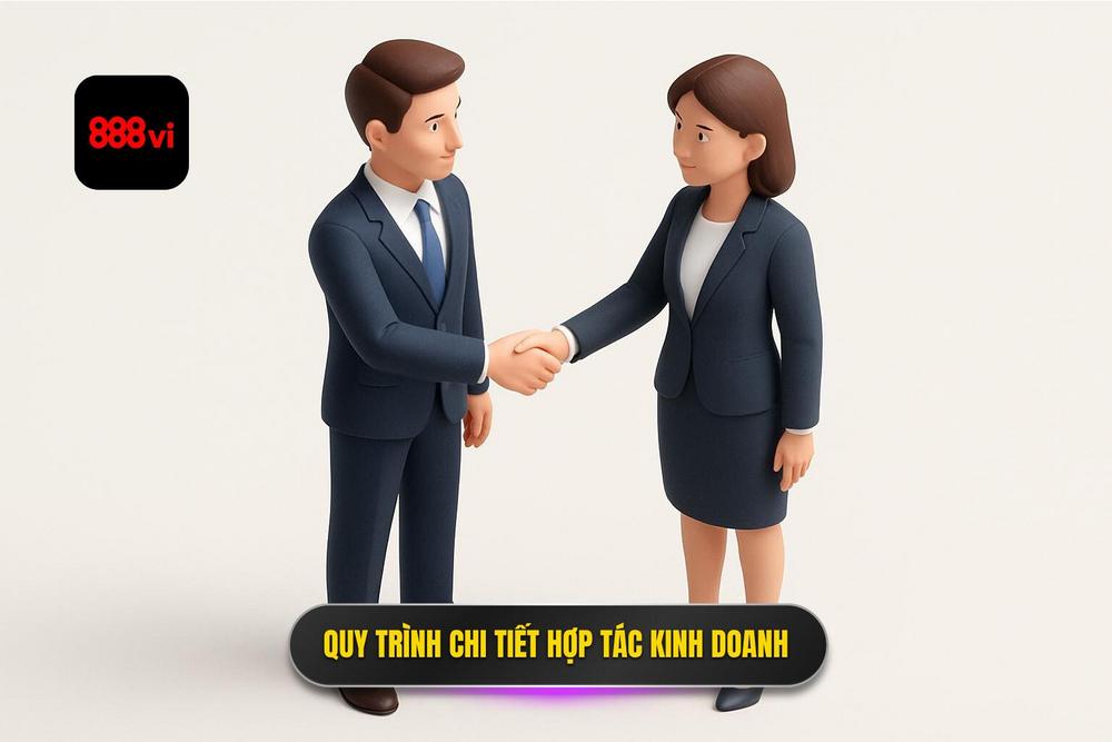 3.hướng Dẫn Chi Tiết Quy Trình Hợp Tác Kinh Doanh